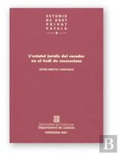 L'Estatut Juridic Del Curador En El Codi De Successions Per Causa De Mort En El Drec Civil De Catalu