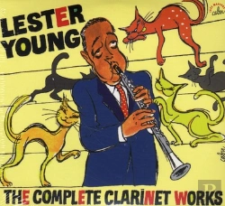 Bertrand.pt - Lester Young ; The Complete Clarinet Works (1938-1958)