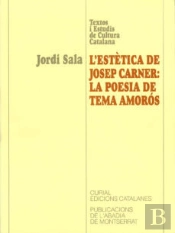 L'Estètica De Josep Carner: La Poesia De Tema Amorós.