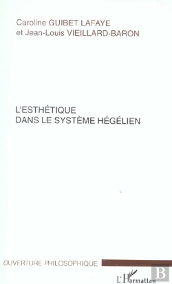 Bertrand.pt - L'Esthétique Dans Le Système Hégélien