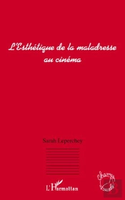 L'Esthétique De La Maladresse Au Cinéma
