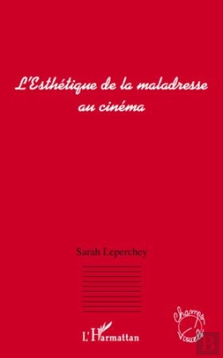 Bertrand.pt - L'Esthétique De La Maladresse Au Cinéma