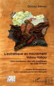 L'Esthétique Du Mouvement Vohou-Vohou ; Une Expression Des Arts Plastiques En Côte D'Ivoire