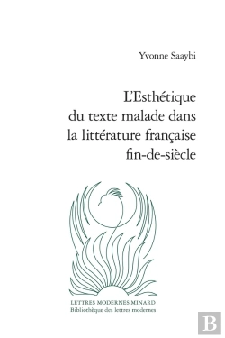 Bertrand.pt - L'Esthétique Du Texte Malade Dans La Littérature Française Fin-De-Siècle