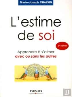 Bertrand.pt - L'Estime De Soi ; Apprendre À S'Aimer Avec Ou Sans Les Autres (2e Édition)