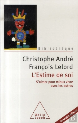 Bertrand.pt - L'Estime De Soi ; S'Aimer Pour Mieux Vivre Avec Les Autres