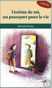 L'Estime De Soi Un Passeport Pour La Vie Nouvelle Edition