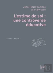 L'Estime De Soi : Une Controverse Éducative
