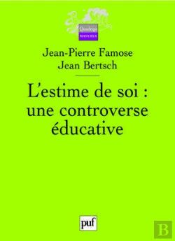 Bertrand.pt - L'Estime De Soi ; Une Controverse Éducative
