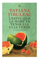 L'Estiu Que La Meva Mare Va Tenir Els Ulls Verds