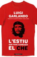 L'Estiu Que Vaig Conèixer El Che