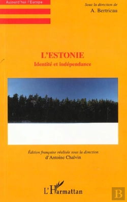 Bertrand.pt - L'Estonie : Identité Et Indépendance