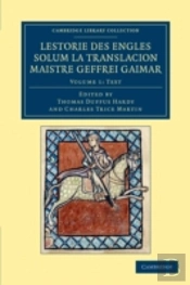 Lestorie Des Engles Solum La Translacion Maistre Geoffrei Gaimar