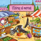 L'Estruç Al Mercat