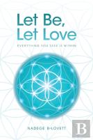 Let Be, Let Love