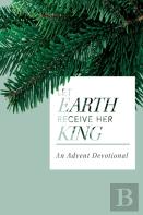 Let Earth Receive Her King