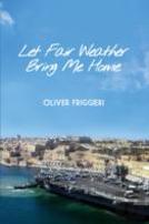 Let Fair Weather Bring Me Home