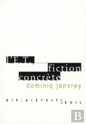 L'E.T., Fiction Concrète