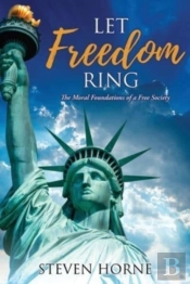 Let Freedom Ring: The Moral Foundations