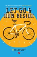 Let Go And Run Beside