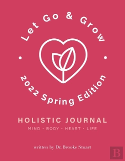 Bertrand.pt - Let Go & Grow Holistic Journal (2022 Spring Edition)
