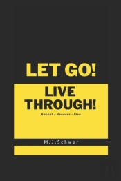 Let Go! & Live Through!