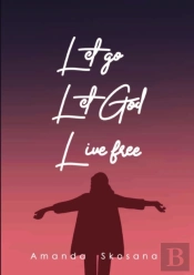 Let Go Let God Live Free