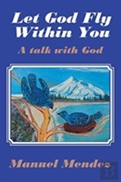 Let God Fly Within You