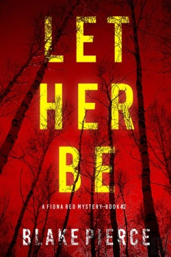 Bertrand.pt - Let Her Be (A Fiona Red Fbi Suspense Thriller—Book 2)