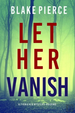 Bertrand.pt - Let Her Vanish (A Fiona Red Fbi Suspense Thriller—Book 12)