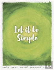 Let It Be Simple