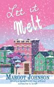 Let It Melt