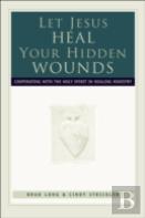Let Jesus Heal Your Hidden Wounds