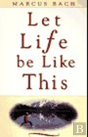 Let Life Be Like This