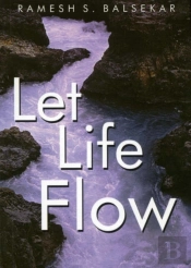 Let Life Flow