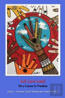 Let Love Lead On A Course To Freedom