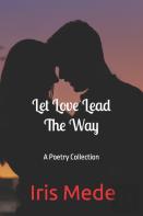 Let Love Lead The Way
