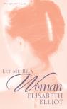 Let Me Be A Woman