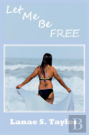 Let Me Be Free