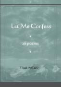 Let Me Confess
