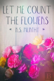 Let Me Count The Flowers