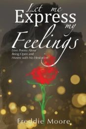 Let Me Express My Feelings: Love Poems A