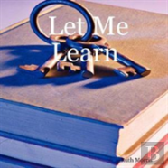 Let Me Learn