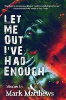 Let Me Out I'Ve Had Enough