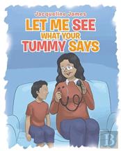 Let Me See What Your Tummy Says