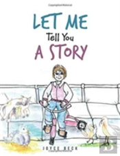 Let Me Tell You A Story