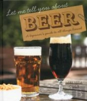 Let Me Tell You About Beer