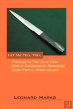 Bertrand.pt - Let Me Tell You, Pimping In The Old West Was A Dangerous Business Even For A Hired Killer
