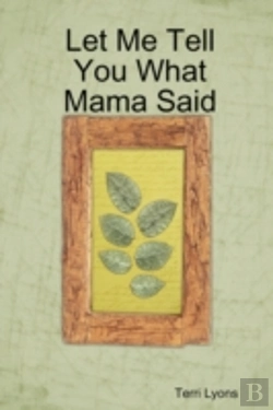 Bertrand.pt - Let Me Tell You What Mama Said
