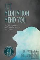 Let Meditation Mend You